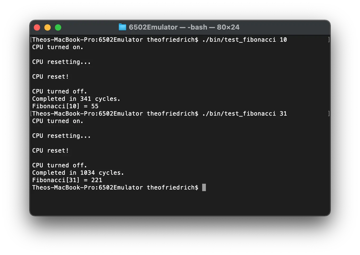 An image of a bash terminal with the outputs of two commands: the test_fibonacci program with the argument 10 and the test_fibonacci program with the argument 31. The first command runs in 341 cycles outputting the number 55. The second command runs in 1034 cycles and outputs the number 221.